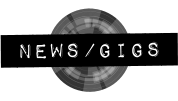 news/gigs